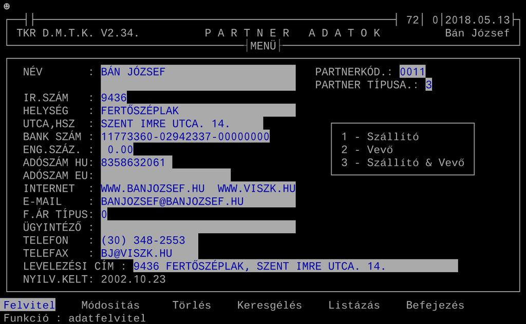 Természetesen ahol értelemszerűen - változó ill. sajátos adatokról van szó ( pl.