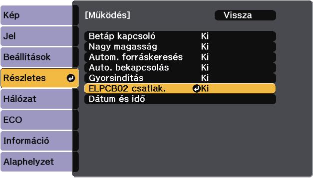 Képek kivetítése HDMI3-portról z opcionális interfészdobozzl 144 d Válssz ki z ELPCB02 cstlk. lehetőséget, és nyomj meg z [Enter] gombot.
