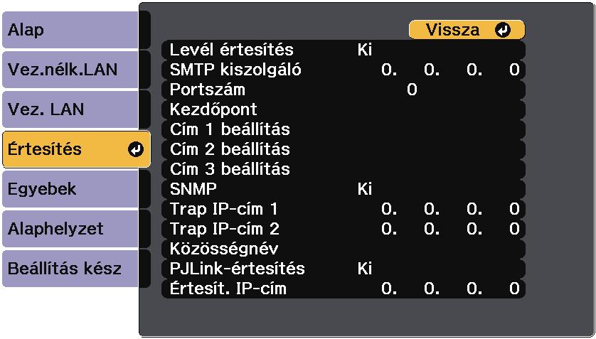 A kivetítő hálózti beállítási - Hálózt menü 205 Hálózt menü - Értesítések menü Az Értesítések menü beállítási lehetővé teszik, hogy e-mil értesítést kpjon kivetítővel kpcsoltos problémákról és