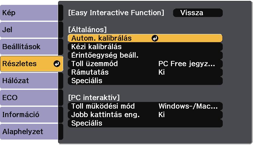 Az interktív funkciók hsználtához szükséges előkészületek 85 b Válssz z Esy Interctive Function beállítást, és nyomj meg z [Enter] gombot. Az lábbi képernyő jelenik meg. c Válssz z Autom.