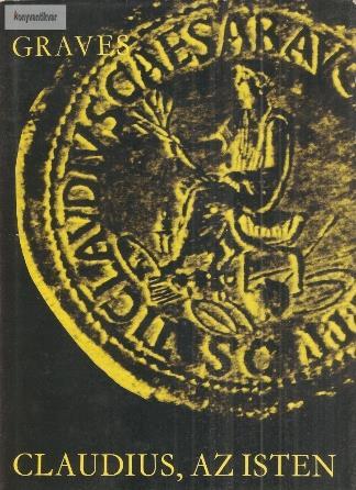 Graves főleg Suetonius könyvére támaszkodva írta meg a Claudius, az isten c. művét, amely folytatása az Én, Claudius c. kötetnek.