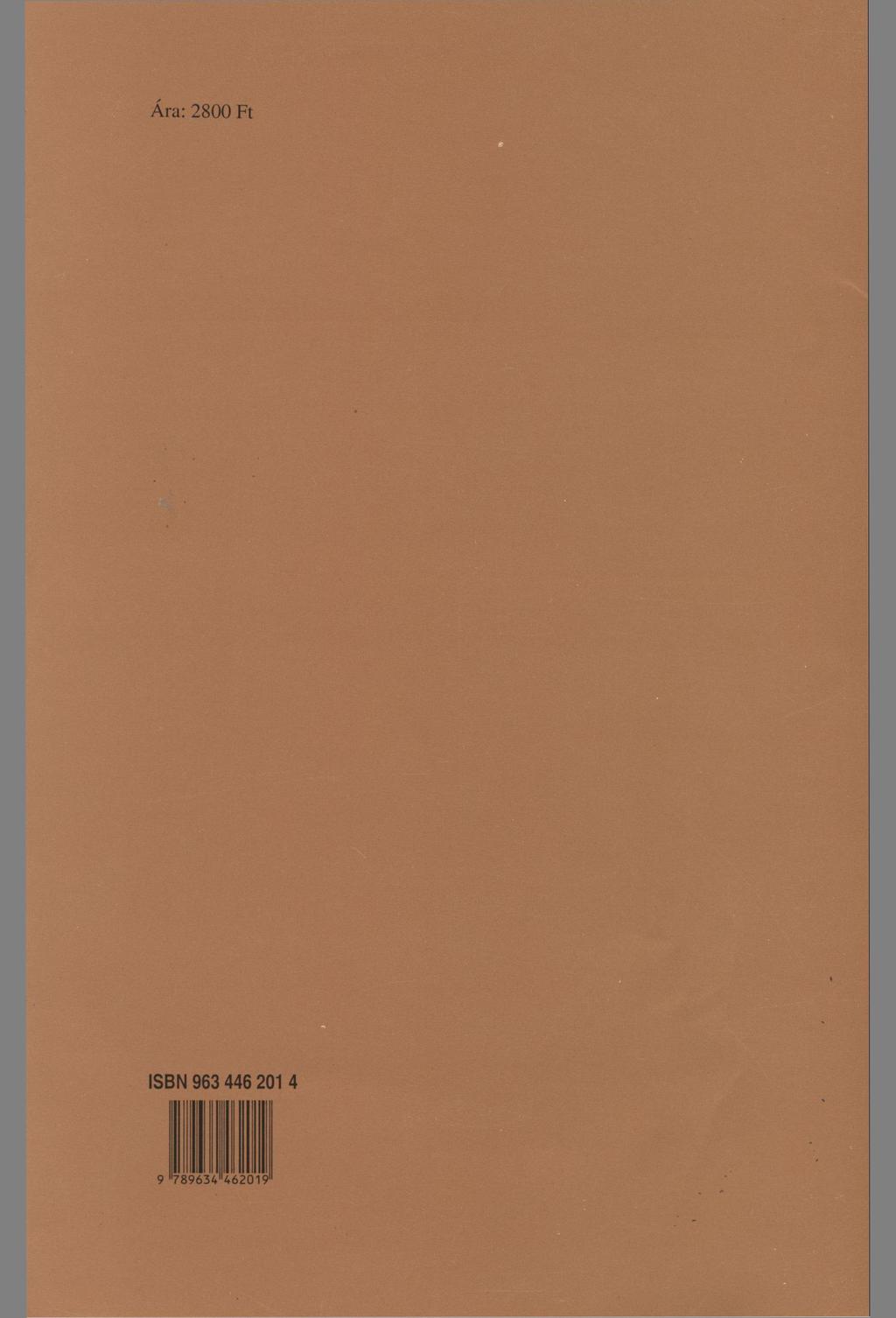 Ára: 2800 Ft ISBN 963 446