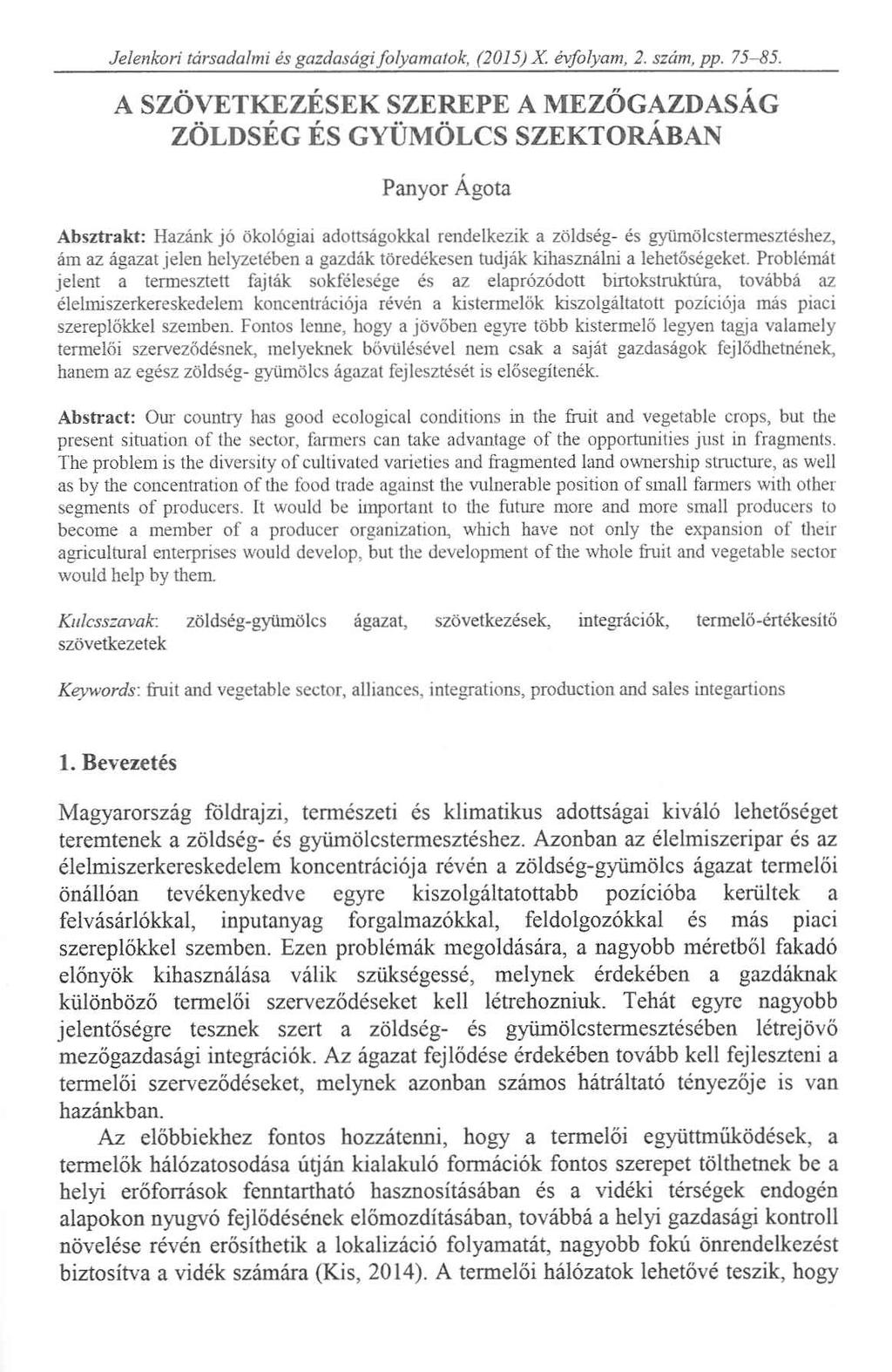Jelenkori társadalmi és gazdasági folyamatok, (2015) X. évfolyam, 2. szám, pp. 75-85.