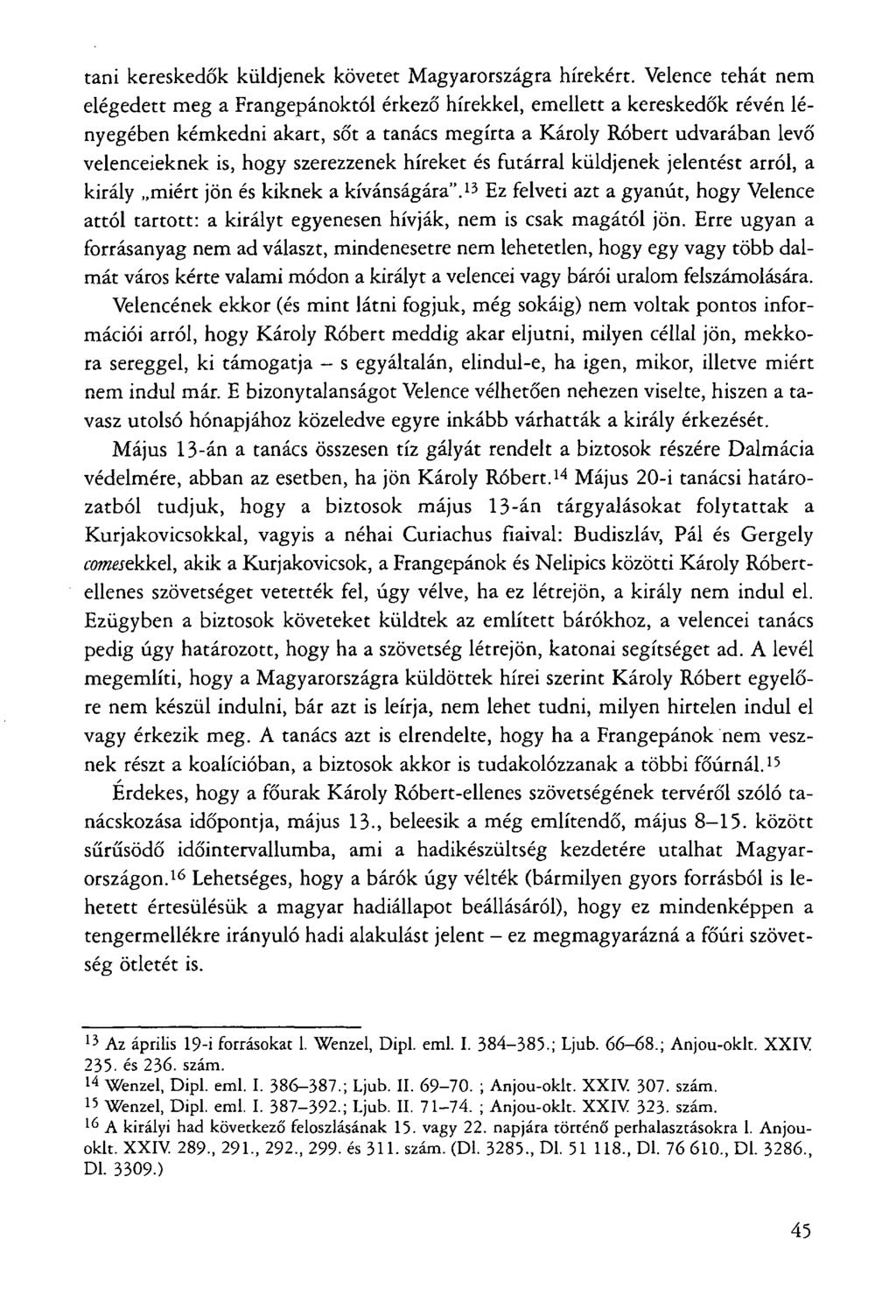 tani kereskedők küldjenek követet Magyarországra hírekért.