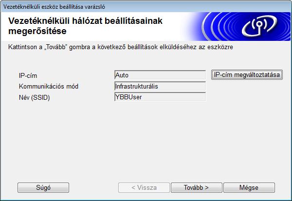 Ha a hozzáférési pont úgy van beállítva, hogy ne sugározza az SSID-t, az SSID manuális megadásához kattintson a [Részletes] gombra.