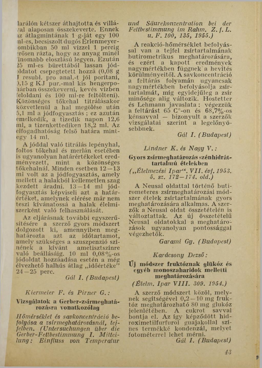 larálón kétszer á th a jto tta és villá- /al alaposan összekeverte.