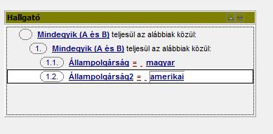 Ötféle logikai relációt lehet megadni, mellyel a feltételhalmaz elemei összekapcsolhatók.