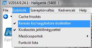 Amennyiben nincs bejelölve a Keresés kis/nagybetűre érzéketlen funkció, akkor pl. a neveket csak nagybetűvel kezdve találja meg a program.
