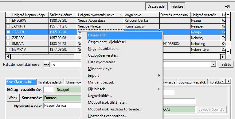 8.2. Összes adat letöltése, jobb egér funkcióval A Listán jobb egérrel kattintva megjelenő funkció listában is elérhető az Összes adat letöltése opció.