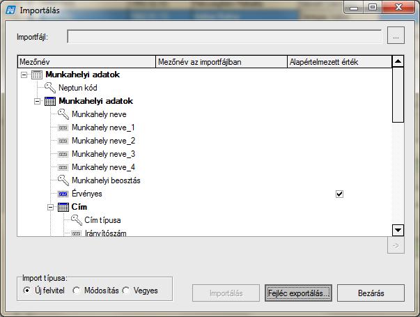 Importálás ablak Az ábrán a Hallgatók (5400) menüponton elérhető Munkahelyi adatok import adatszerkezete látható.