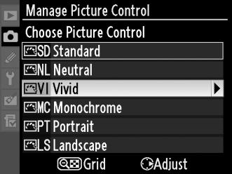 Jelölje ki a Manage Picture Control (Picture Control beállítás kezelése) elemet a fényképezés menüben és nyomja meg a 2 gombot. G gomb 2 Válassza a Save/edit (Mentés/szerkesztés) értéket.