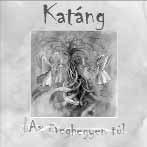KATÁNG EGYÜTTES AZ ÜVEGHEGYEN TÚL 1 CD 2490 Ft ADY ENDRE JÓZSEF ATTILA RADNÓTI MIKLÓS VÁLOGATOTT VERSEK Hegedűs D.