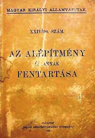 Azóta háromszor adták ki műszaki útmutatóként, míg a legújabb hatályba léptetés szerint utasítás lett.