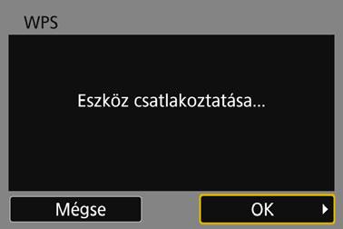 Csatlakoztatás WPS használatával (PIN mód) 8 9 Csatlakozzon a hozzáférési ponthoz. Válassza ki az [OK] lehetőséget, és nyomja meg a <0> gombot a kapcsolat létrehozásához a hozzáférési ponttal.