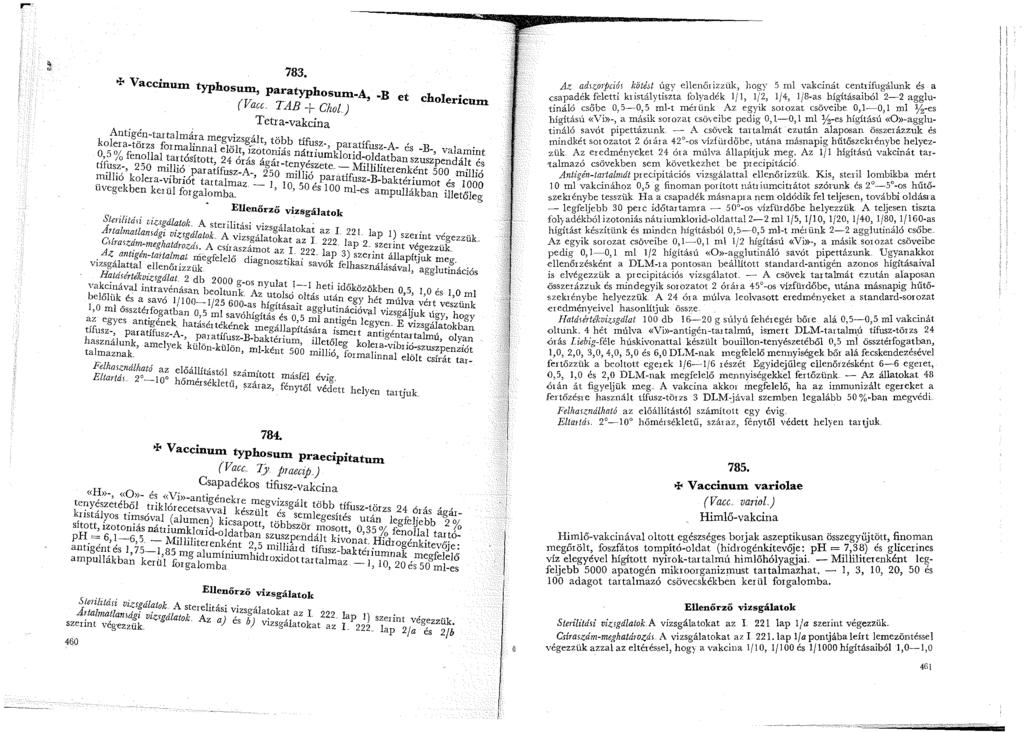 k 783. + Vaccinum t h yp osum, par.atyphosum-a, -B et rt cholericum ( vacc.