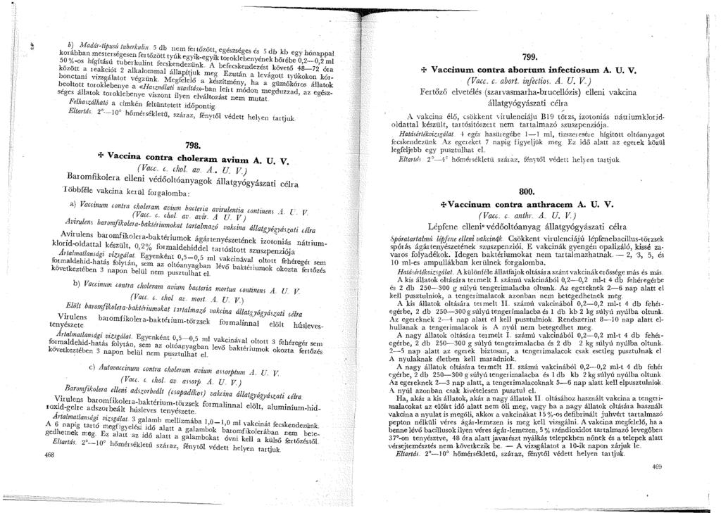 b ~.Aiadár-típu5ú tubej"kulin 5 db nem fe tőzött ecr,,,...., kor abban mesterségesen fe tőzött tyúk.k ik beszseges es J db _kb egy honappal 5?
