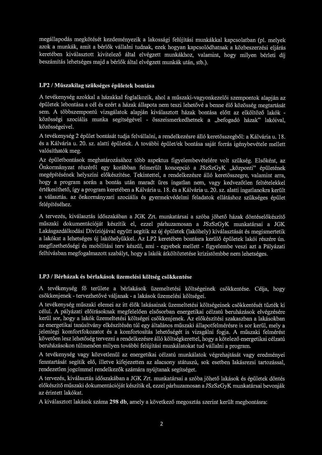 megállapodás megkötését kezdeményezik a lakossági felújítási munkákkal kapcsolatban (pl.