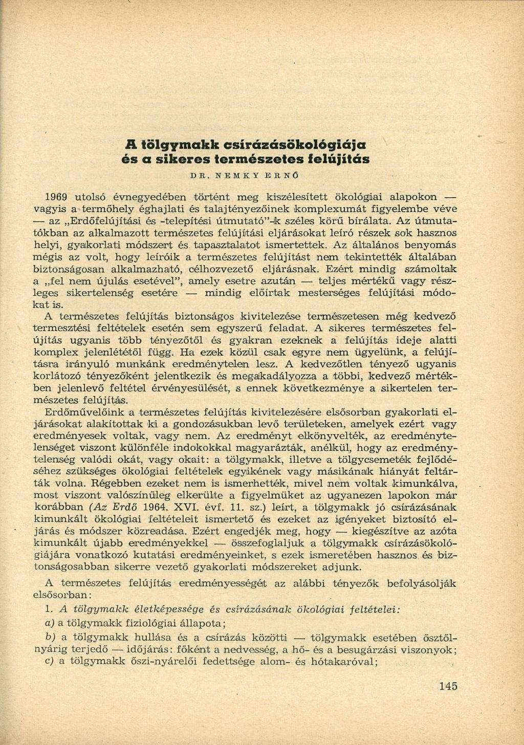 A tölgymakk csírázásökológiája és a sikeres természetes felújítás D R.