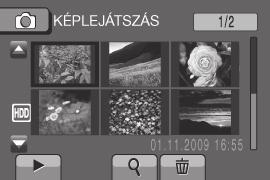 Állóképek lejátszása Csúsztassa el az üzemmódkapcsolót az (állókép) módba. A lejátszási mód kiválasztásához nyomja meg a PLAY/REC gombot. Megjelenik a tartalomképernyő. Válassza ki a kívánt fájlt.