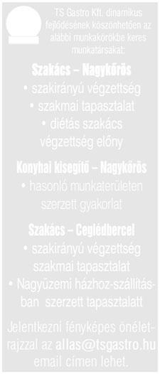 Kínálunk: saját állományba, munkaidejüknek megfelelő bejelentést, átalakított teljesítményarányos juttatási rendszert, versenyképes bért. Jelentkezési cím: KNOTT-Technik-Flex Kft.