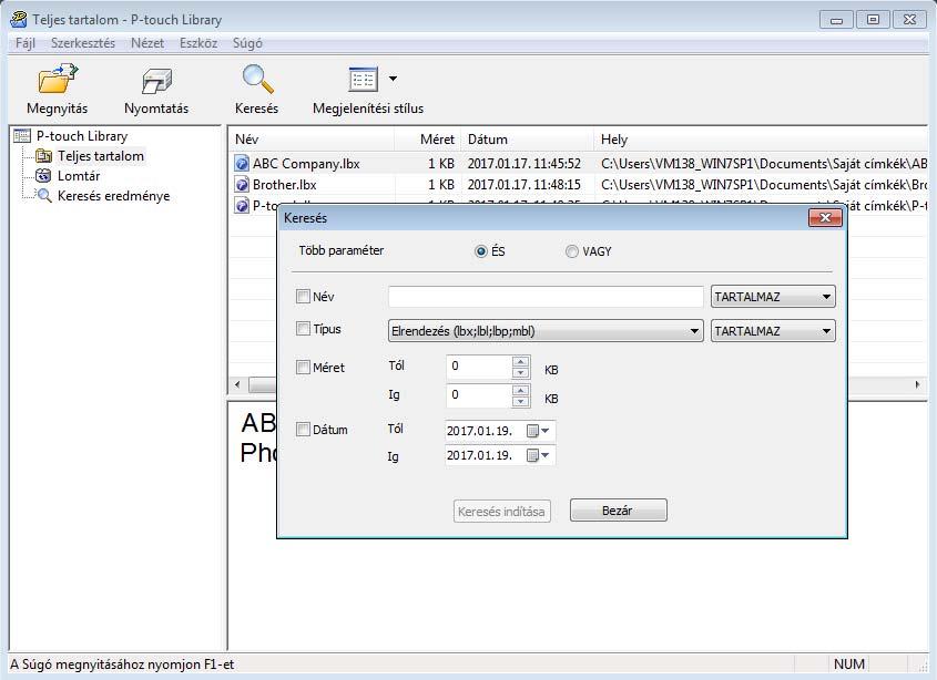 A P-touch Transfer Manager és a P-touch Library használata (csak Windows ) Sablonok keresése 9 Megkeresheti a P-touch Libraryben regisztrált sablonokat. a Kattintson a [Keresés] gombra.