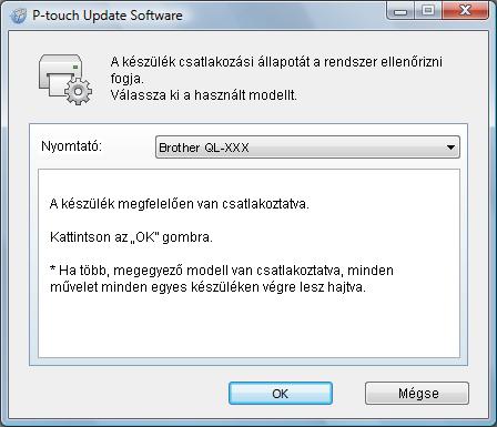 A P-touch szoftver frissítése c Kattintson a [Készülék frissítése] ikonra.