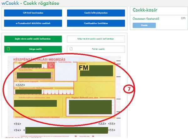 o Ellenőrizze, hogy az eredeti csekken lévő adatok (7) és az