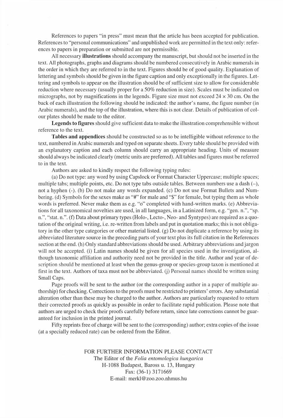 References to papers "in press" must mean that the article has been accepted for publication.