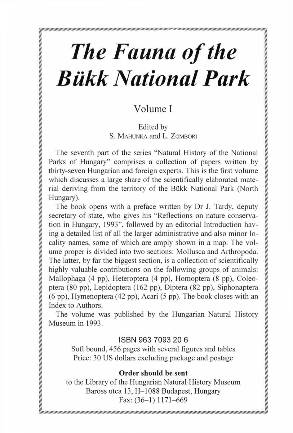 '^//////////////^^^^^ The Fauna of the ( Bükk National Park j j Volume j Edited by p S. MAHUNKA and L.