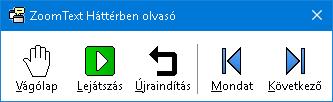 7. fejezet Az Eszközök funkciói 229 Háttéri olvasó A Háttéri olvasó úgy teszi lehetővé a dokumentumok, weblapok, e- mail üzenetek vagy bármi más szövegnek a másolását és meghallgatását, hogy közben a
