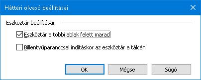 7. fejezet Az Eszközök funkciói 231 Háttéri olvasó beállításai A Háttéri olvasó beállításai teszik lehetővé annak megválasztását, hogya Háttéri olvasó indításakor és futásakor hogyan jelenjen meg az