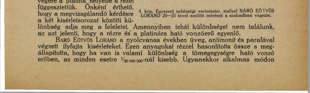 A TEHETETLENSÉG ÉS A GRAVITÁCIÓ ARÁNYOSSÁGA. 39 legyen.