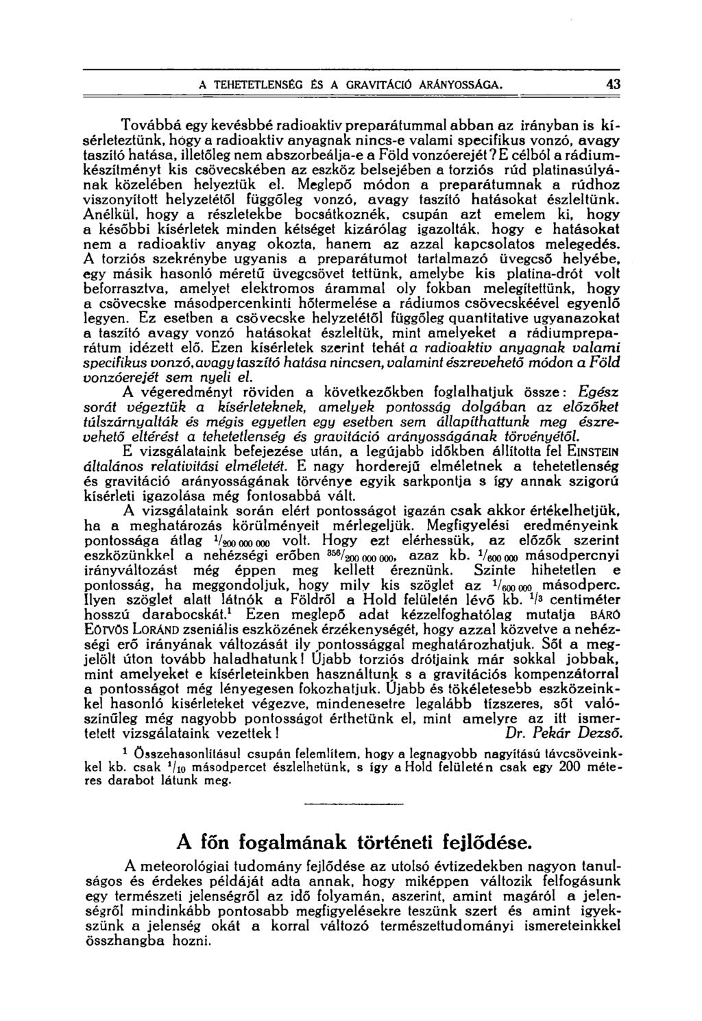 A TEHETETLENSÉG ÉS A GRAVITÁCIÓ ARÁNYOSSÁGA.