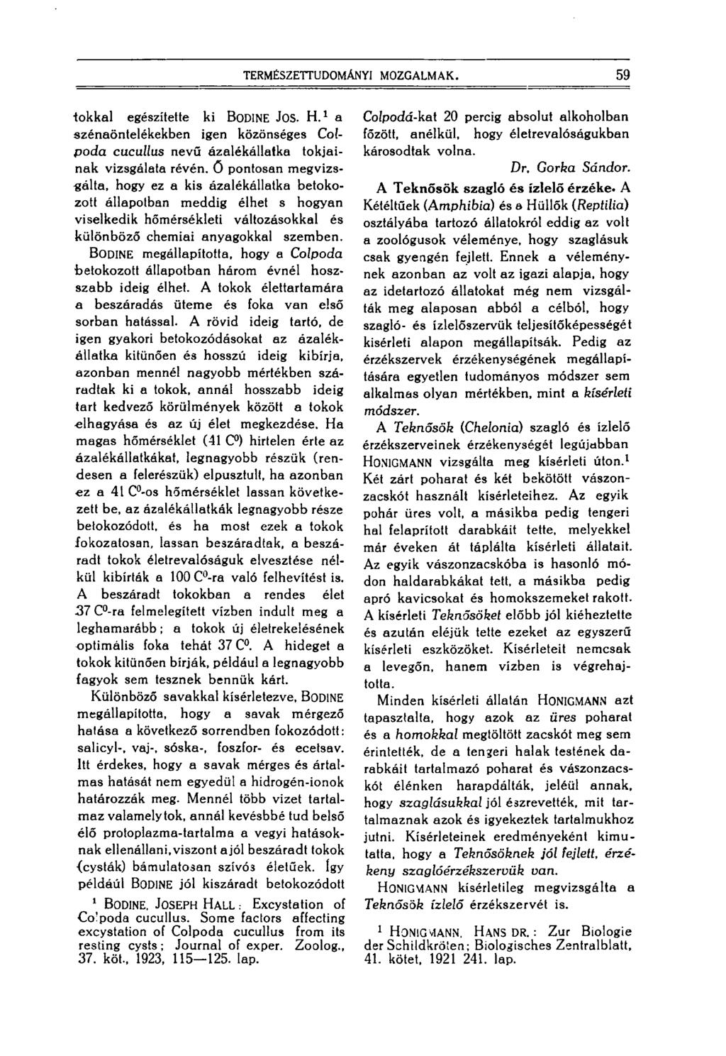 TERMÉSZETTUDOMÁNYI MOZGALMAK. 59 tokkal egészítette ki BoDINE JOS. H.