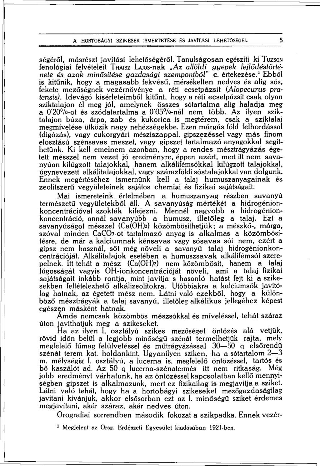 A HORTOBÁGYI SZIKESEK ISMERTETÉSE ÉS JAVÍTÁSI LEHETŐSÉGEI. 5 ségéről, másrészt javítási lehetőségéről.