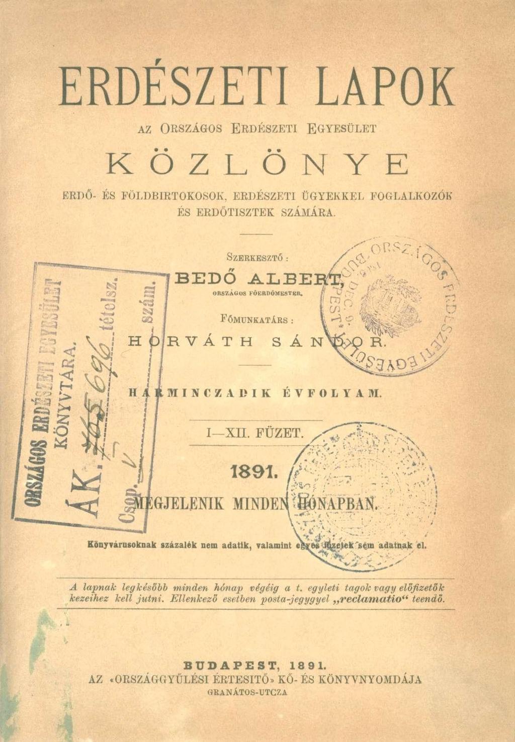ERDÉSZETI LAPOK AZ ORSZÁGOS ERDÉSZETI EGYESÜLET K Ö Z L Ö N Y E ERDŐ- ÉS FÖLDBIRTOKOSOK, ERDÉSZETI ÜGYEKKEL FOGLALKOZÓK ÉS ERDŐTISZTEK SZÁMÁRA. C3 BEDŐ SZERKESZTŐ:.ALBE URS7.AŰÜS FOERDOMBSTBR.