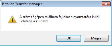 Egyes elemeket úgy is átvihet a nyomtatóra, hogy nem adja hozzá azokat mappához.
