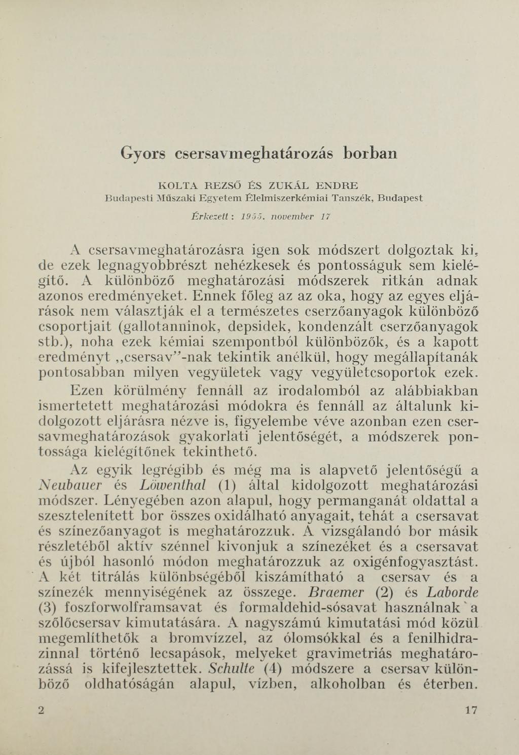Gyors csersavmeghatározás borban KOLTA REZSŐ ÉS ZU K Á L E N D R E Budapesti Műszaki Egyetem Élelmiszerkémiai Tanszék, Budapest Érkezett : 1955.