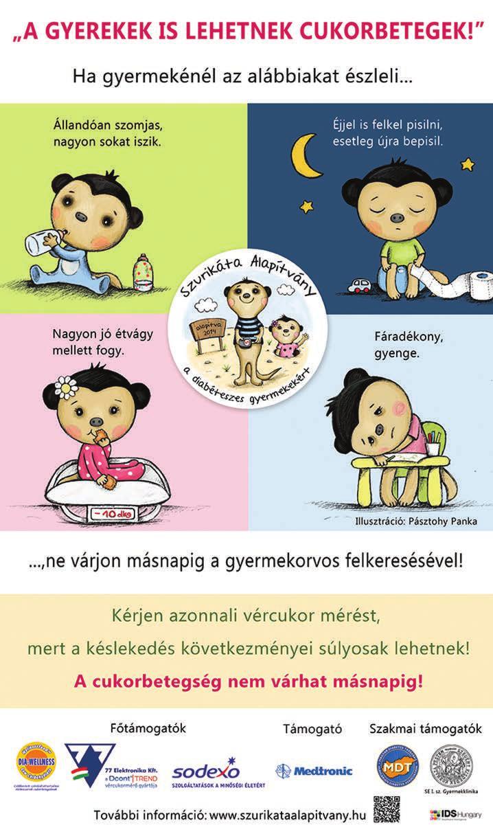 MINDEN TIZEDIK ÚJ DIABÉTESZES GYERMEK SÚLYOS ÁLLAPOTBAN VAN! A Magyar Gyermekdiabétesz Epidemiológiai Munkacsoport a gyermekdiabetológus orvosok idei országos konferenciájára (Herceghalom, 2016.