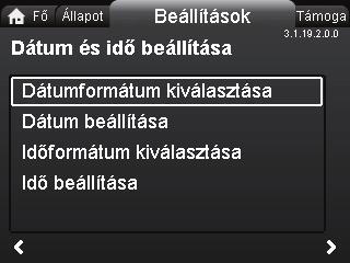 Magyar (HU) "Dátum és id beállítása" Áttekintés "F oldal" > "Beállítások" > "Általános beállítások" > "Dátum és id beállítása" "Dátum és id beállítása" "Dátumformátum kiválasztása" "Dátum beállítása"