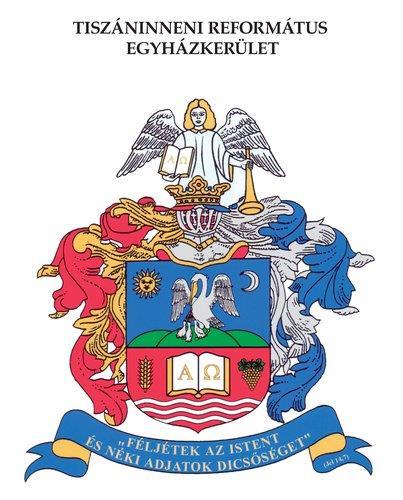 AZ ELLENŐRZÉS TERÜLETE Tiszáninneni Református Egyházkerület, mint intézményfenntartó A Magyarországi Református Egyházban négy egyházkerület van: Dunamellék, Dunántúl, Tiszáninnen és Tiszántúl.