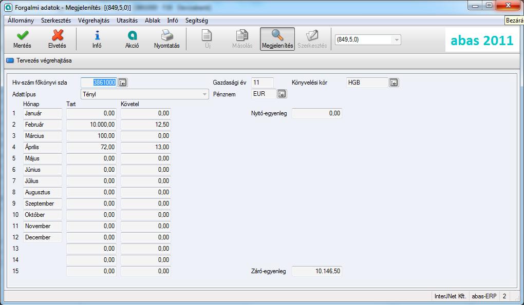6 Forgalmi adatok - Megjelenítés [(849,5,0)]» Zárja be a maszkot. A 2011-es záró euros egyenlege az adott főkönyvi számlának 10.146,50 Euro. Ez egyezik az utolsó 2011-es bankkivonat záró egyenlegével.