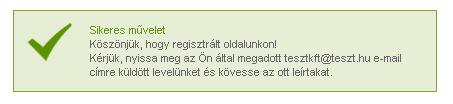 A sikeres regisztrációhoz aktiválni szükséges az e-mailben
