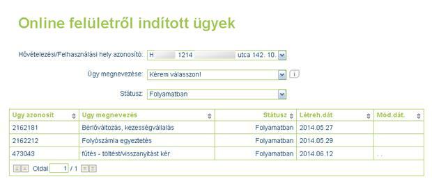18 Online ügyek Az online ügyek az alábbi menüpontokból érhető el: A képernyőn megtekinthetők és visszakereshetők az Online felületről indított Ügyfélmegkeresések.