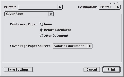 MAC OS 9 FEDŐLAP A fedőlap az alkalmazás nyomtatási párbeszédablakából érhető el. 1 2 3 1. Válassza a [File] (Fájl) [Print] (Nyomtatás) parancsot. 2. A [Printer] (Nyomtató) menüből (1) válassza ki a nyomtató típusát.