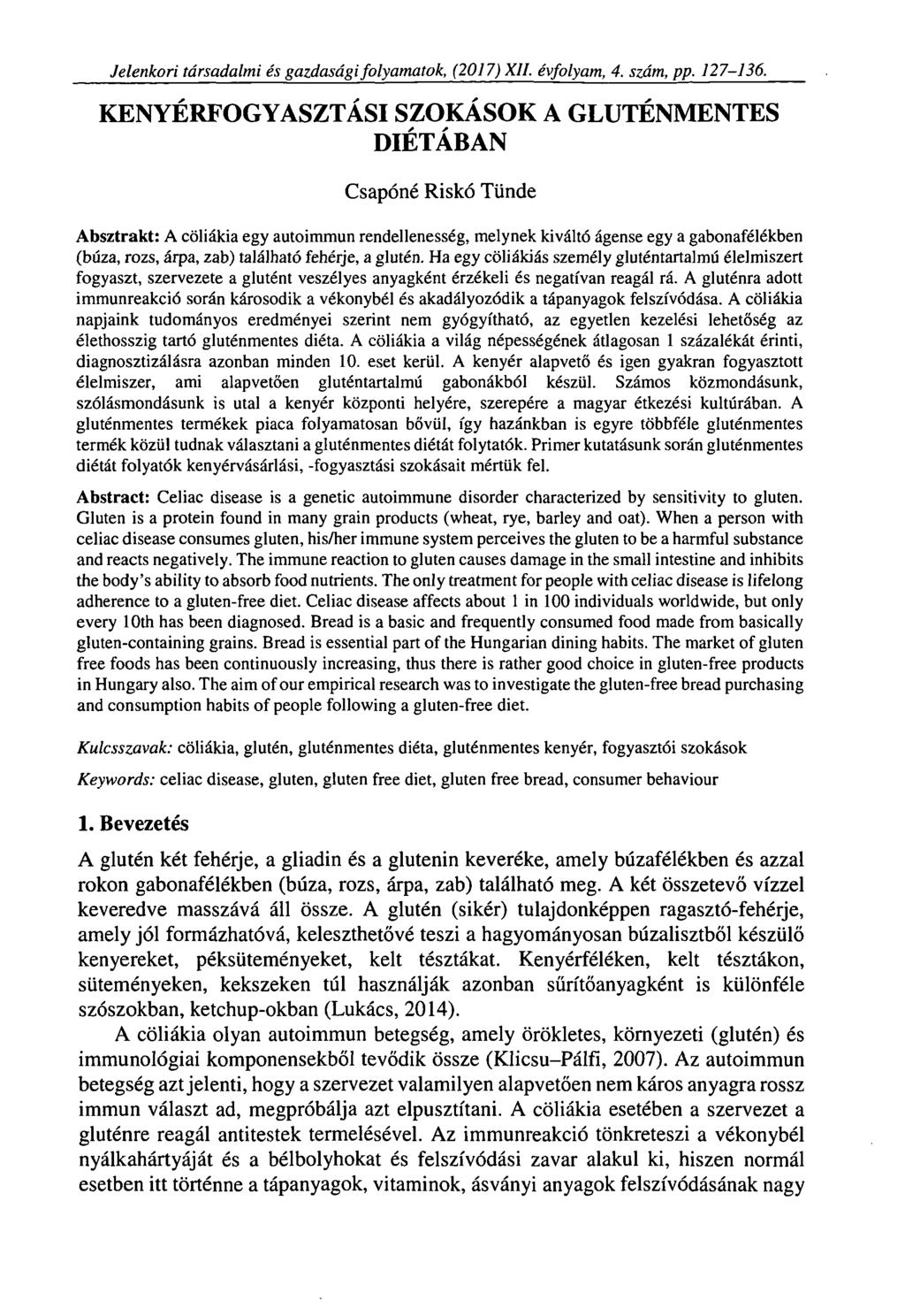 Jelenkori társadalmi és gazdasági folyamatok, (2017) XII. évfolyam, 4. szám, pp. 127-136.