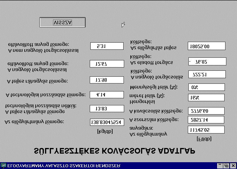 57 30. ábra Eredmény képernyő Az előgyártmány kiválasztása során alkalmazott szabályok három csoportba sorolhatók.
