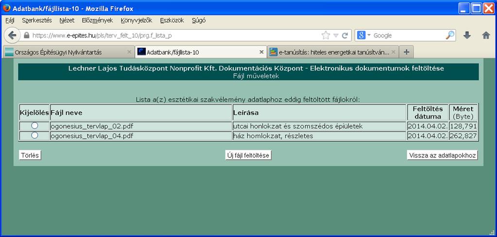 Újabb file feltöltése. A belső listában a második fájl is megjelenik. A listából file törölhető.