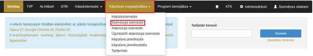 A funkció használata A feladatsorok állapotát az alábbi módon lehet leellenőrizni. Először kattintsunk a, azon belül a menüpontokra.