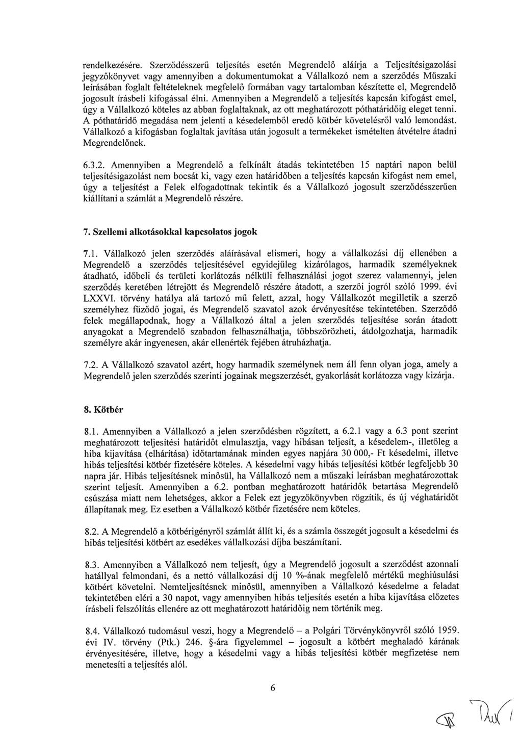 rendelkezésére.
